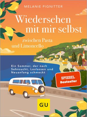 cover image of Wiedersehen mit mir selbst zwischen Pasta und Limoncello
